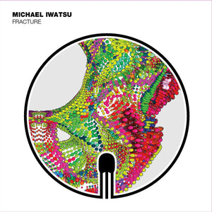 Michael Iwatsu ‎– Fracture