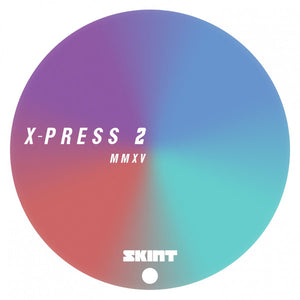 X-Press 2 ‎– MMXV