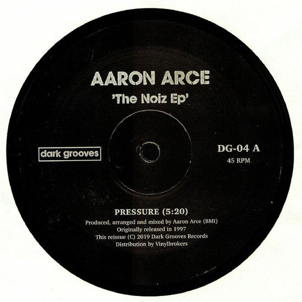 Aaron Arce ‎– The Noize EP