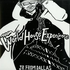 JR From Dallas ‎– World House Experience