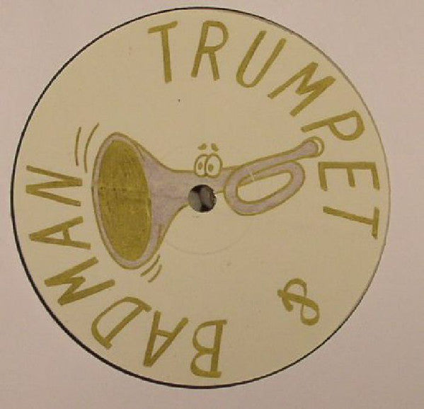Trumpet & Badman ‎– Feel My Body Achin'