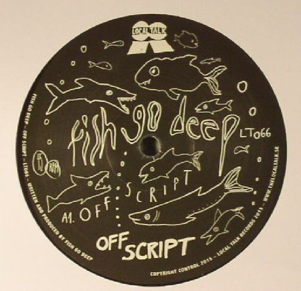 Fish Go Deep ‎– Off Script