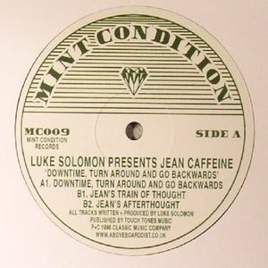 Luke Solomon Presents Jean Caffeine ‎– Downtime, Turn Around And Go Backwards
